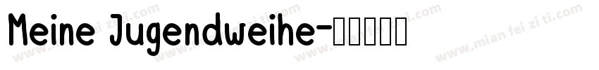 Meine Jugendweihe字体转换